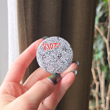 Load image into Gallery viewer, Riot Button Pin
