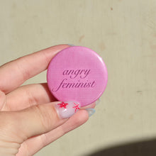 Load image into Gallery viewer, Angry Feminist Button Pin
