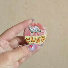 Load image into Gallery viewer, Book Club Button Pin
