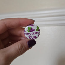 Load image into Gallery viewer, Dum Dum Button Pin

